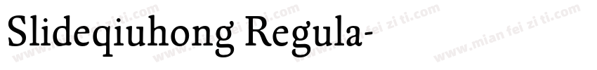 Slideqiuhong Regula字体转换